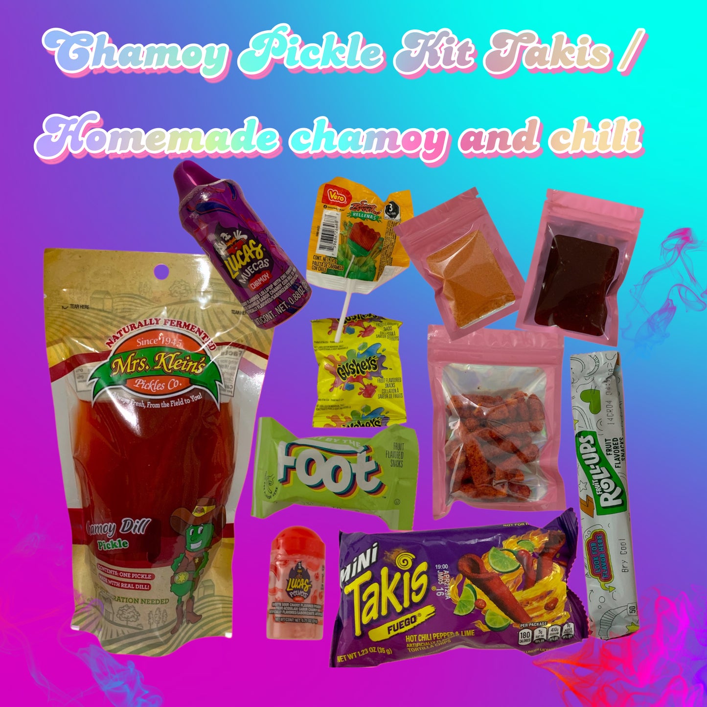 Chamoy Pickle Kit Takis Fuego